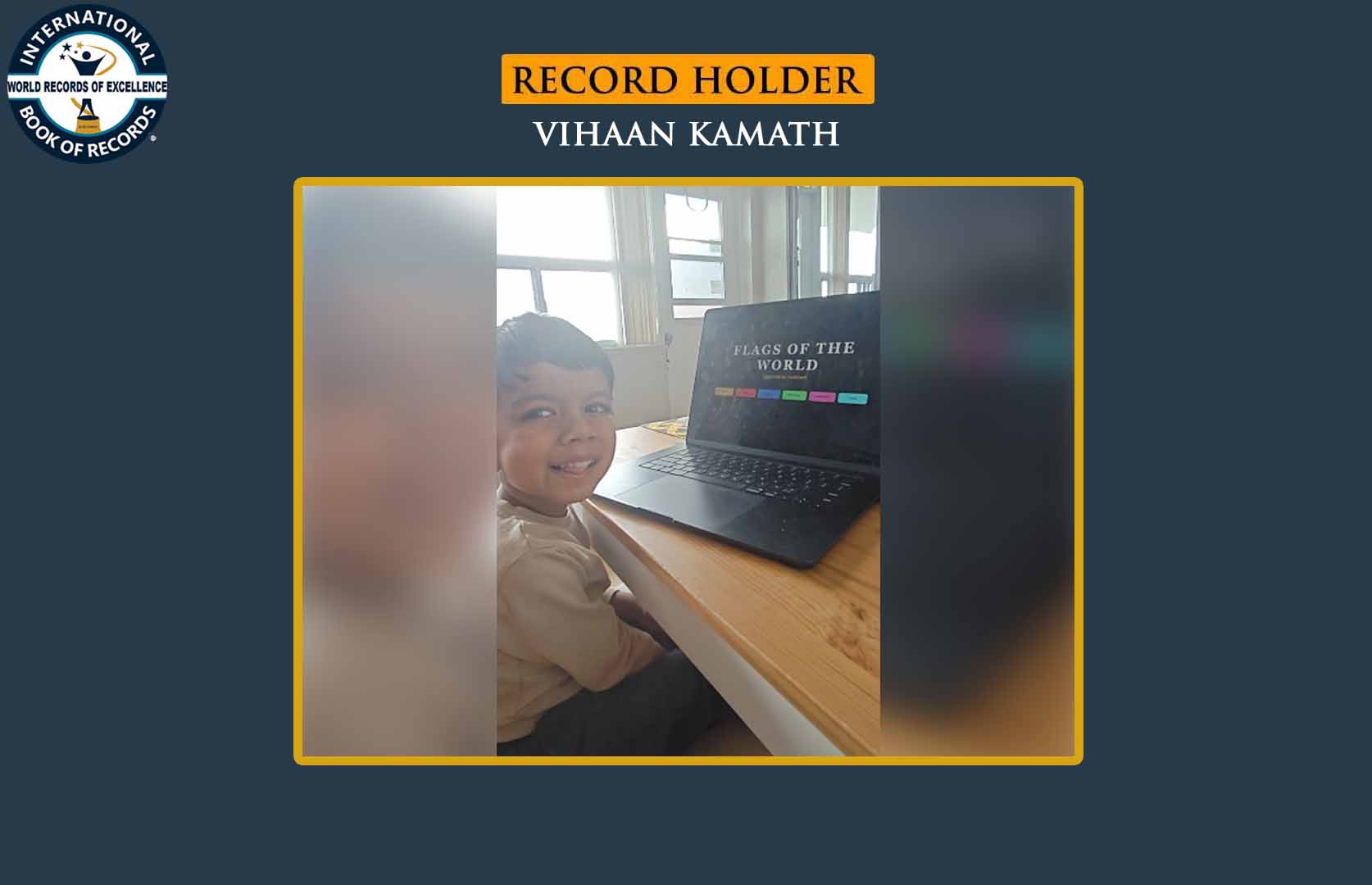 FASTEST TO IDENTIFY FLAGS OF 150 COUNTRIES FROM SCREEN AND RECITE THEIR NAMES (PRESCHOOLER)